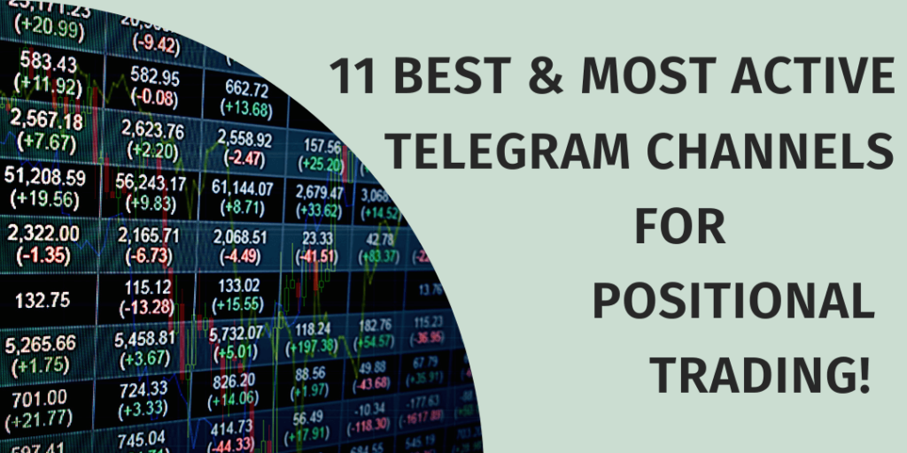 11 Best Telegram Channels For Positional Trading in 2024!